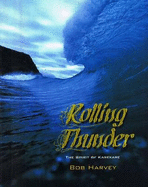 Rolling Thunder: the Spirit of Karekare