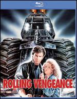 Rolling Vengeance [Blu-ray] - Steven Hilliard Stern
