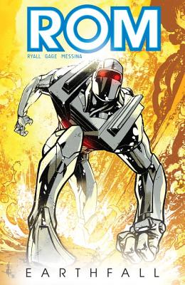 Rom, Vol. 1: Earthfall - Gage, Christos, and Ryall, Chris