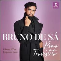 Roma Travestita - Bruno de S� (counter tenor); Il Pomo d'Oro; Francesco Corti (conductor)