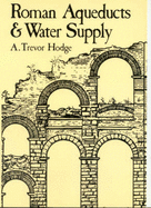 Roman Aqueducts and Water Supply