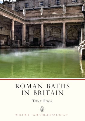 Roman Baths in Britain - Rook, Tony