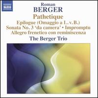 Roman Berger: Pathetique - Berger Trio