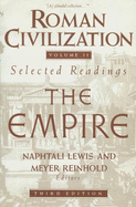 Roman Civilization: Selected Readings: The Empire, Volume 2