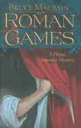 Roman Games: A Plinius Secundus Mystery