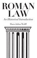 Roman Law: An Historical Introduction