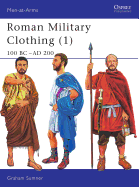 Roman Military Clothing (1): 100 BC-AD 200