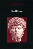 Roman Museums: Selected Papers on Roman Art and Architecture