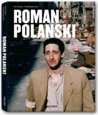 Roman Polanski - Duncan, Paul (Editor), and Feeney, F X