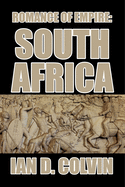 Romance of Empire: South Africa