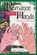 Romance on Your Hands: Palmistry for Lovers