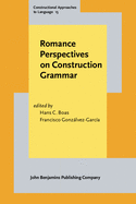 Romance Perspectives on Construction Grammar