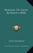 Romans De Louis Reybaud (1858)