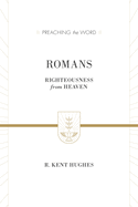 Romans: Righteousness from Heaven
