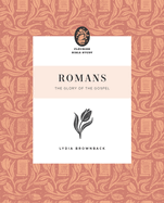 Romans: The Glory of the Gospel