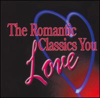 Romantic Classics You Love - 