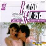 Romantic Moments: Classical Music for Lovers