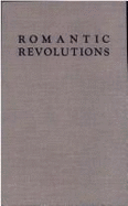 Romantic Revolutions: Criticism and Theory