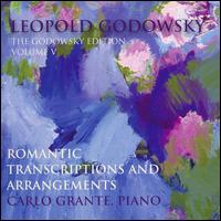 Romantic Transcriptions and Arrangements - Carlo Grante (piano)