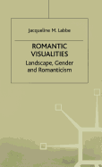 Romantic Visualities: Landscape, Gender, and Romanticism