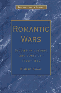 Romantic Wars: Studies in Culture and Conflict, 1793-1822