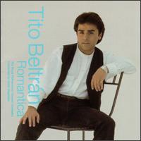 Romantica - Tito Beltr�n (tenor); Royal Philharmonic Concert Orchestra; Robin Stapleton (conductor)