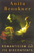 Romanticsm and Its Discountents