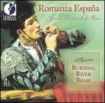 Romanza Espa�a: Spanish Masterworks for Brass