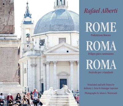 Rome: Pedestrians Beware - Alberti, Rafael, and Geist, Anthony (Translated by), and Leporace, Giuseppe (Translated by)