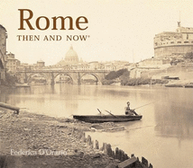 Rome Then & Now