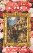 Romeo and Drooliet: A Sticky Tragedy in Five Acts