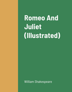 Romeo and Juliet Illustrated