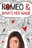 Romeo & What's Her Name