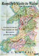 Romilly's Visits to Wales, 1827-1854