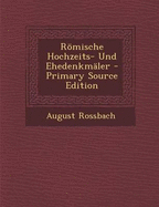 Romische Hochzeits- Und Ehedenkmaler