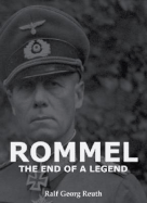 Rommel: The End of a Legend