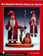 Ron Ransom's Favorite Santas for Carvers