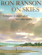 Ron Ranson on Skies: Techniques in Watercolor and Other Media
