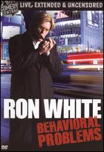 Ron White: Behavioral Problems - C.B. Harding