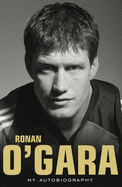 Ronan O'Gara: My Autobiography