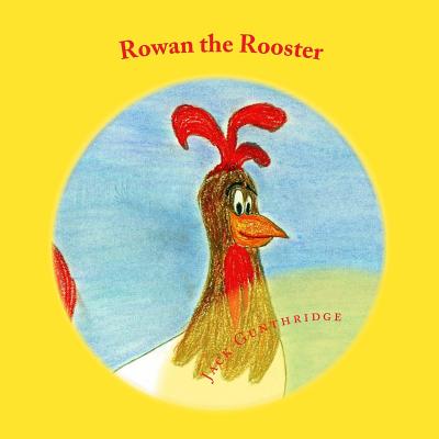 Ronan the Rooster - Gunthridge, Jack