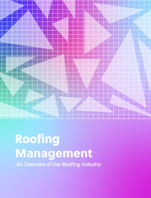 Roofing Management - Gajjar, Dhaval (Editor), and Lucas, Jason (Editor)