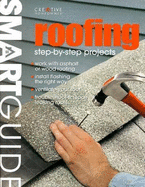 Roofing: Step-By-Step Projects