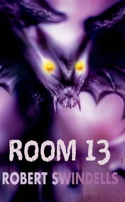 Room 13 - Swindells, Robert