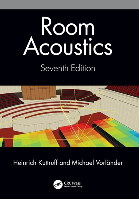 Room Acoustics - Kuttruff, Heinrich, and Vorl�nder, Michael