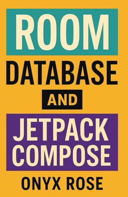 Room Database and Jetpack Compose - Rose, Onyx
