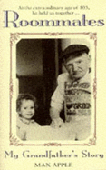 Roommates: My Grandfather's Story