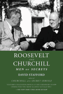 Roosevelt and Churchill: Men of Secrets