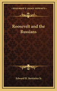 Roosevelt and the Russians