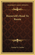 Roosevelt's Road to Russia
